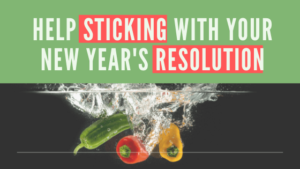 Help Sticking with Your New Year's Resolution