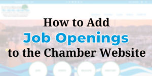 How to Add Job Openings to the Chamber Website