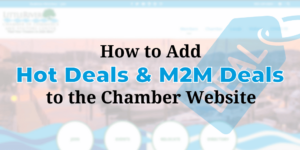 how to add hot deals to the chamber website